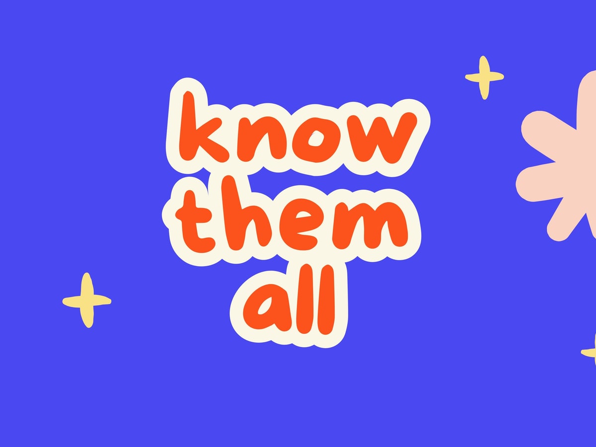 Know Them All